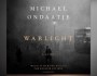Reading Through the Fog of Ondaatje’s&nbsp;“Warlight”